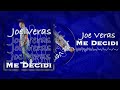 Joe Veras - Me Decidi (REMIX)  Audio Oficial