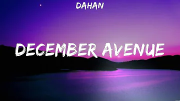 Dahan - December Avenue (Lyrics)