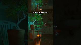 Stray: Alberi creati in laboratorio