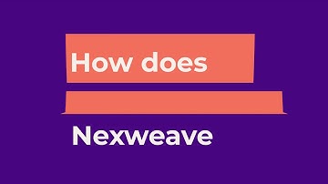 Nexweave Intro