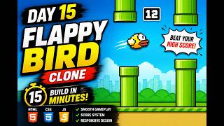 30 Days 30 Projects | Day 15 | Build Flappy Bird Clone Using AI Prompting in 15 minutes 