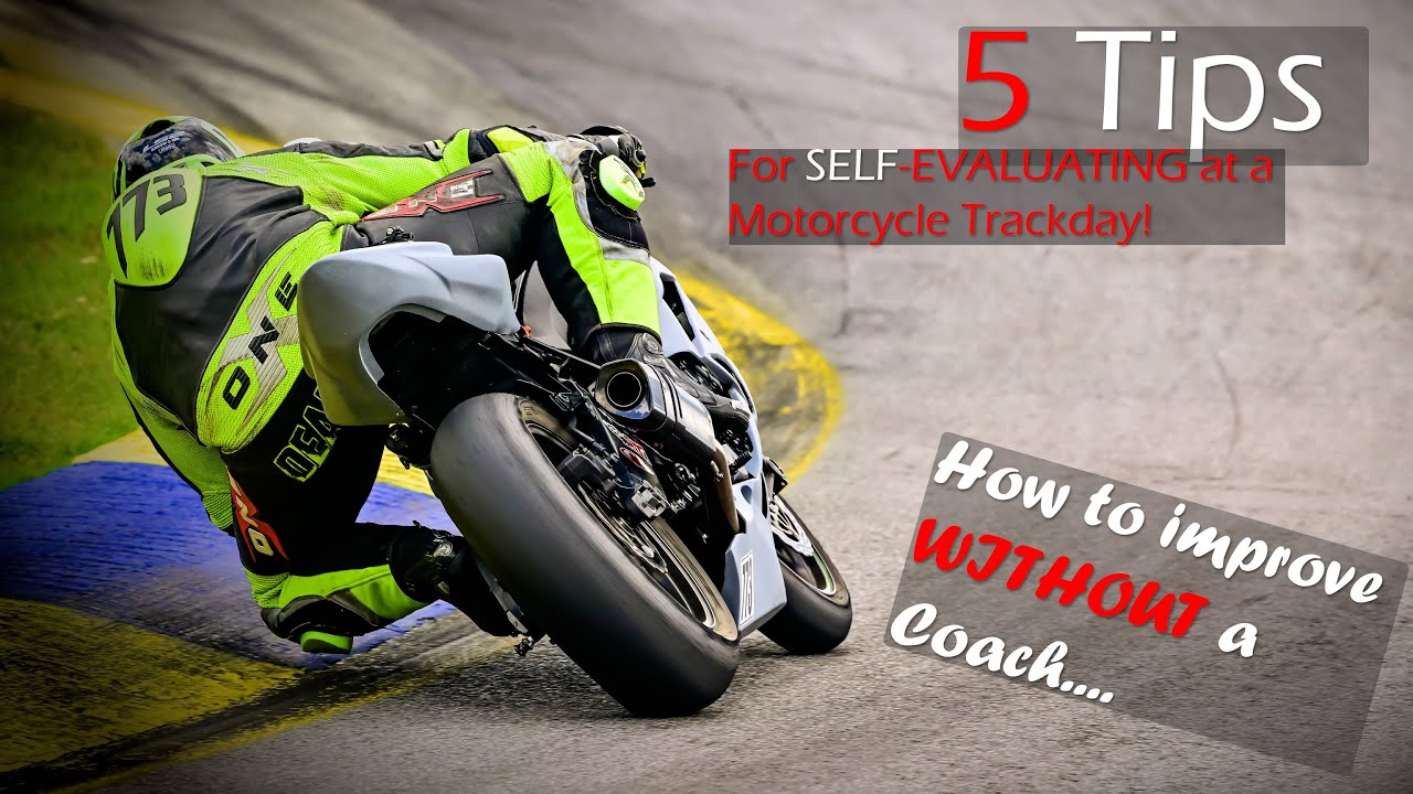 5 Tips for SelfEvaluating Motorcycle Trackday Performance without a