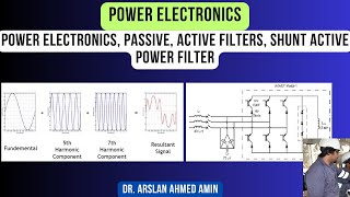 Power Electronics, Power Quality, Power Filters, Passive, Active Filters, Shunt Active Power Filter