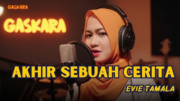 Akhir Sebuah Cerita – Evie Tamala (Rock Cover by GASKARA)