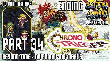 Chrono Trigger 30th Anniversary Run - 34 NG+ ENDING - Beyond Time - No commentary