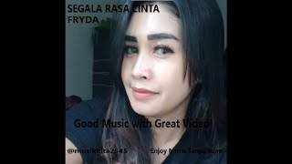 Segala Rasa Cinta  Fryda  Original   Enjoy  Tanpa Iklan Di Channel Ini