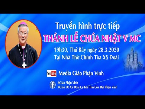 Trực Tiếp Thánh Lễ Chúa Nhật V Mùa Chay - GX Xã Đoài