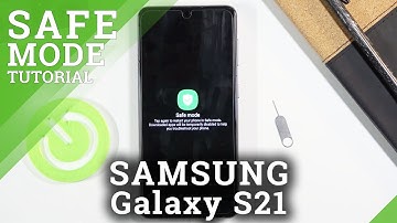 Safe Mode in SAMSUNG Galaxy S21 – How to Turn On / Off Safe Mode