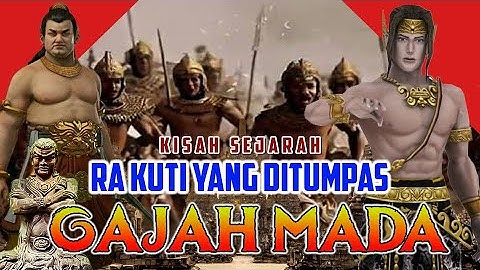 KISAH SEJARAH RA KUTI YANG DITUMPAS GAJAH MADA