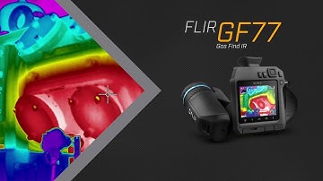 Introducing the FLIR GF77   Uncooled Optical Gas Imaging Camera