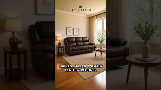 Royaloak Naples Italian 3 Seater Leather Recliner