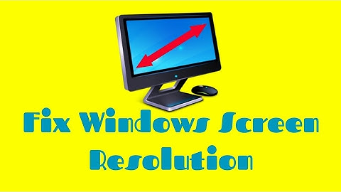 Low Screen Resolution Fix (Windows 7,8 and 10)