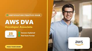AWS Developer Associate (DVA-C02) – 25 Practice Questions Explained (2026)