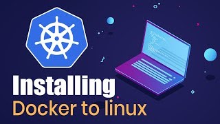 Introduction to Kubernetes | Installing Docker to Linux | Part 1 | Eduonix