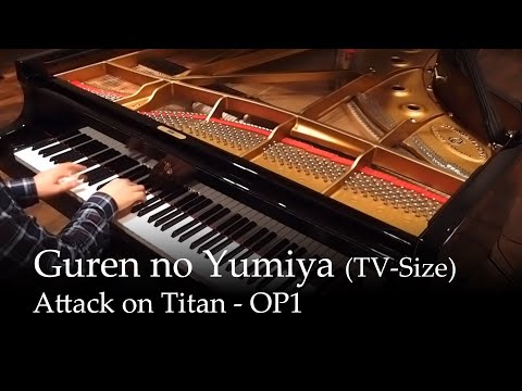 Guren no Yumiya - Shingeki no Kyojin OP [Piano]