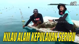 JEJAK PETUALANG | KILAU ALAM KEPULAUAN SERIBU (23/06/21) Part 2