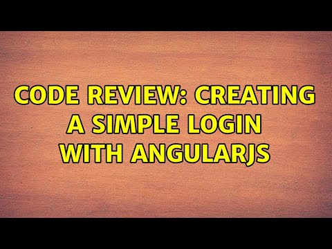 Code Review: Creating a simple login with AngularJS (2 Solutions!!)