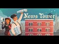 Lets try news tower  1930s newspaper business simulation