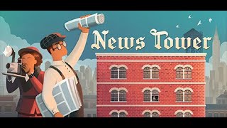 Let's Try: News Tower  1930's Newspaper Business Simulation!