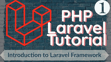 PHP Laravel Tutorial for Beginners 1- Introduction to Laravel framework