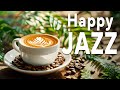 Boostez votre productivit avec happy coffee jazz  musique de fond pour travailler tudier