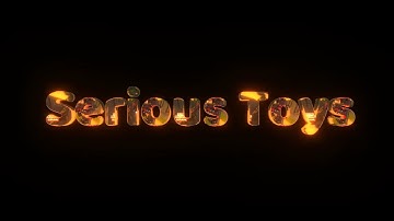 Serious Toys intro 2 😈