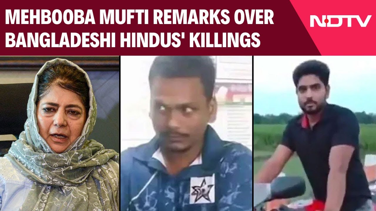 Politics Over Bangladesh Hindus' Killings: Mehbooba Mufti Remarks Spark Backlash