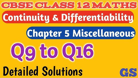 Chapter 5 - Miscellaneous (Q9 to Q16)-Continuity & Differentiability-CBSE Class 12 Maths|Tamil-NCERT