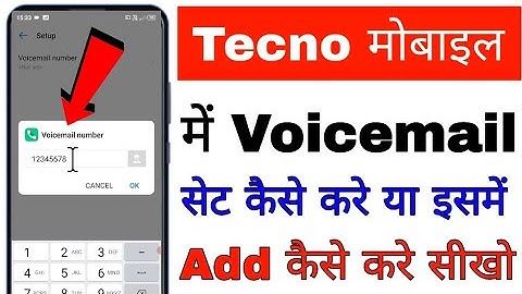 Tecno mobile me Voicemail set Kaise kare ।। Tecno mobile me Voicemail me number add kaise kare