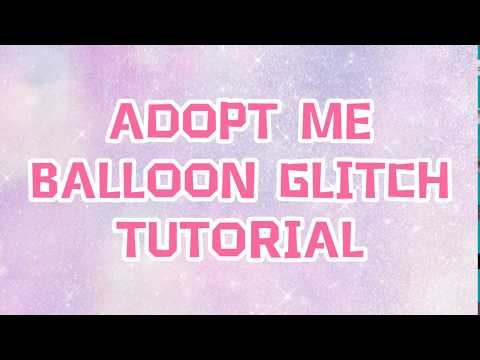 Roblox adopt me balloon glitch tutorial!!