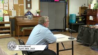 Selectboard 04-29-25 CORRECTION: Incorrect Date Listed in Video
