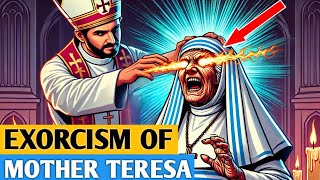 Mother Teresa's Exorcism: The Untold Story of Her Spiritual Battle