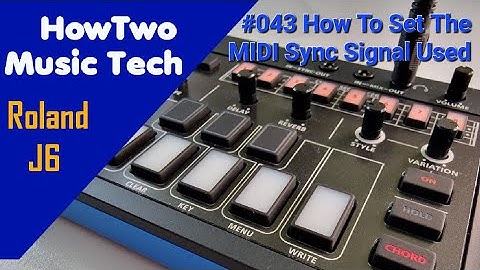 #043 How To Set The MIDI Sync Signal Used ROLAND J6
