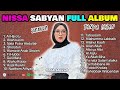 AL HIJROTU, ALLAH KARIM, ATOUNA, HABBETAK - KUMPULAN LAGU TERBAIK NISSA SABYAN #TRENDING