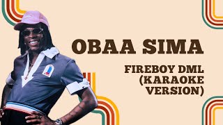 Obaa Sima   Fireboy DML (Karaoke/Instrumental)