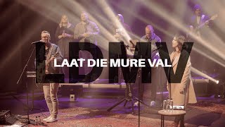 Laat die Mure Val (Live at Atterbury Theatre)