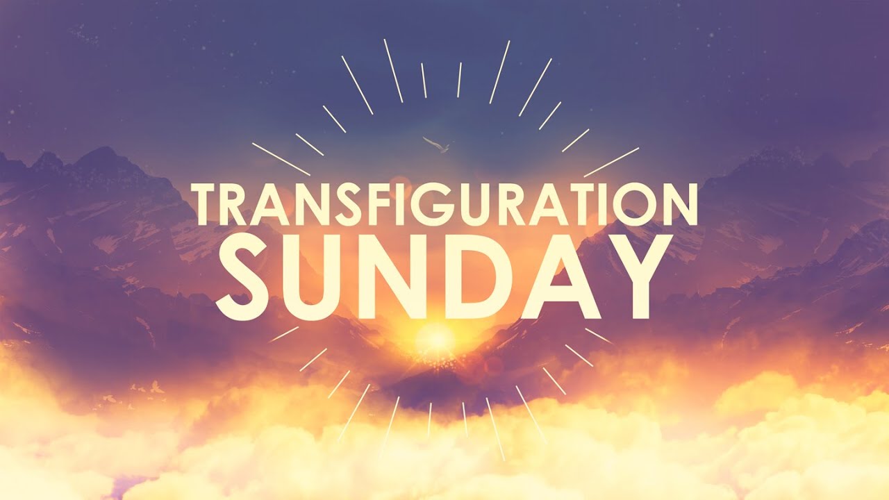 Transfiguration Sunday YouTube