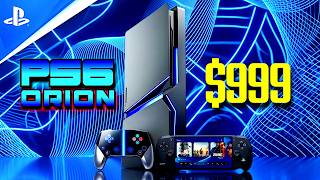 PS6 ORION: THE $999 TRUTH REVEALED 💸