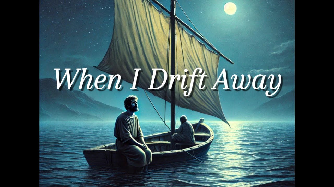 When I Drift Away - Christian Music Video - Peter and Jesus