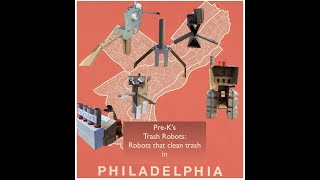 Frankford Friends School: Pre-K Trash Robots Final Projects