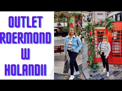NAJWIEKSZY OUTLET W HOLANDII Roermond VLOG????
