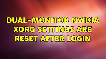 Ubuntu: Dual-monitor nvidia xorg settings are reset after login