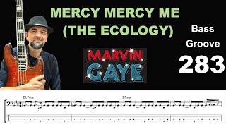 Video thumbnail of "MERCY MERCY ME (THE ECOLOGY) (Marvin Gaye) How to Play Bass Groove Cover with Score & Tab Lesson"