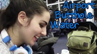 Airport Butthole Water