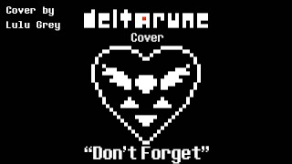 Dont Forget - Deltarune cover