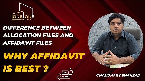 Difference between Affidavit files & Allocation files | Why Affidavit file is best? #property #dha