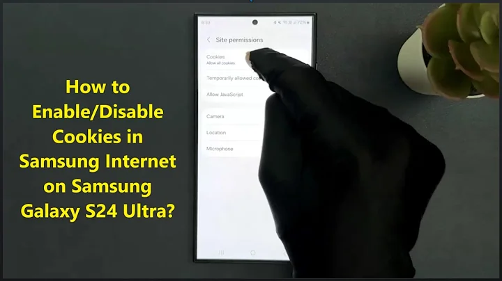 How to Enable/Disable Cookies in Samsung Internet on Samsung Galaxy S24 Ultra?