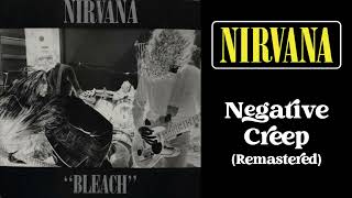 Nirvana - Negative Creep (Remastered)