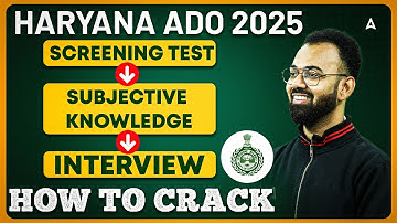 Haryana ADO Exam Pattern 2025 | Screening Test, Subject Knowledge & Interview | Preparation Tips