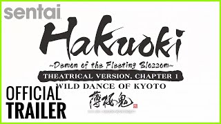 Hakuoki - Theatrical Version, Chapter 1: Wild Dance of Kyoto  Trailer